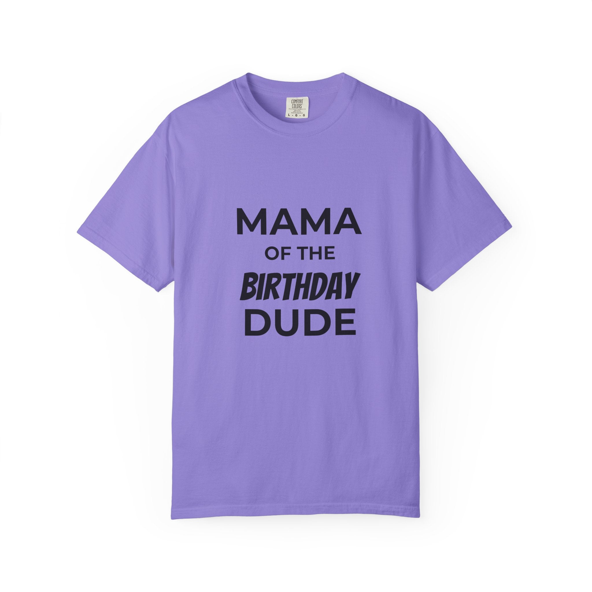 Mama of the Birthday Dude T-Shirt
