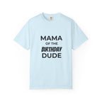 Mama of the Birthday Dude T-Shirt