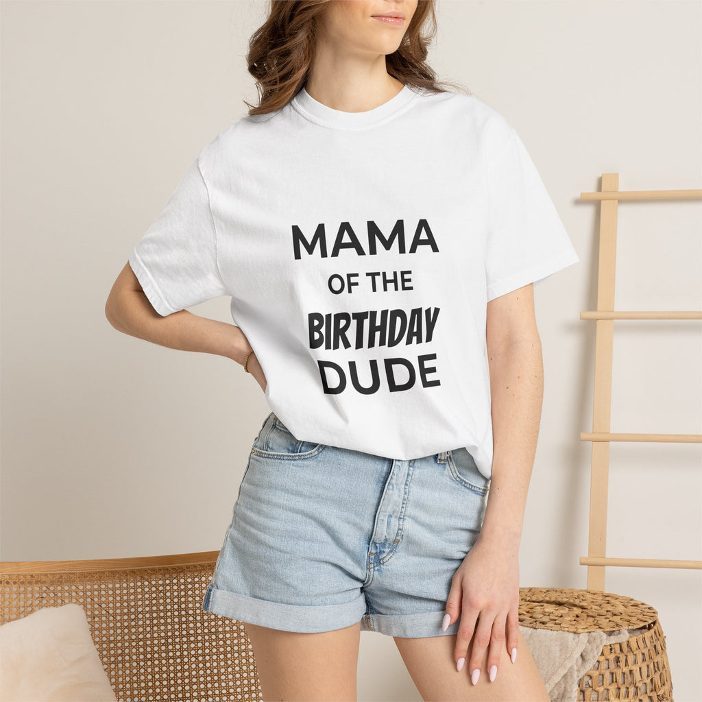 Mama of the Birthday Dude T-Shirt