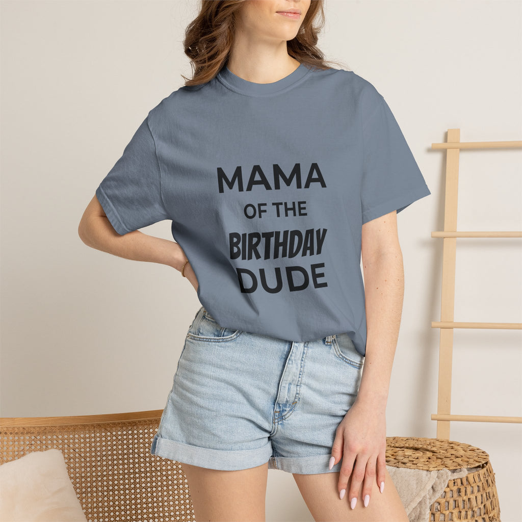 Mama of the Birthday Dude T-Shirt