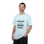 Mama of the Birthday Dude T-Shirt