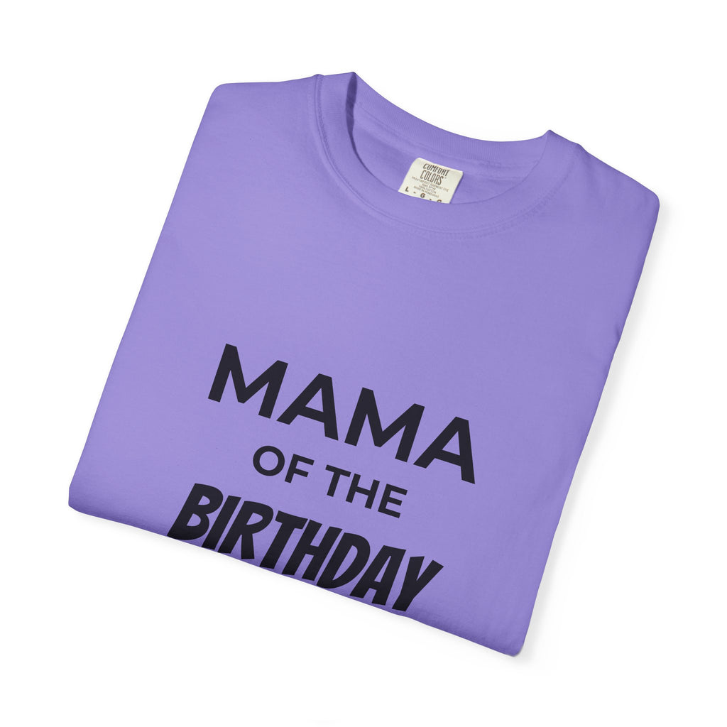 Mama of the Birthday Dude T-Shirt