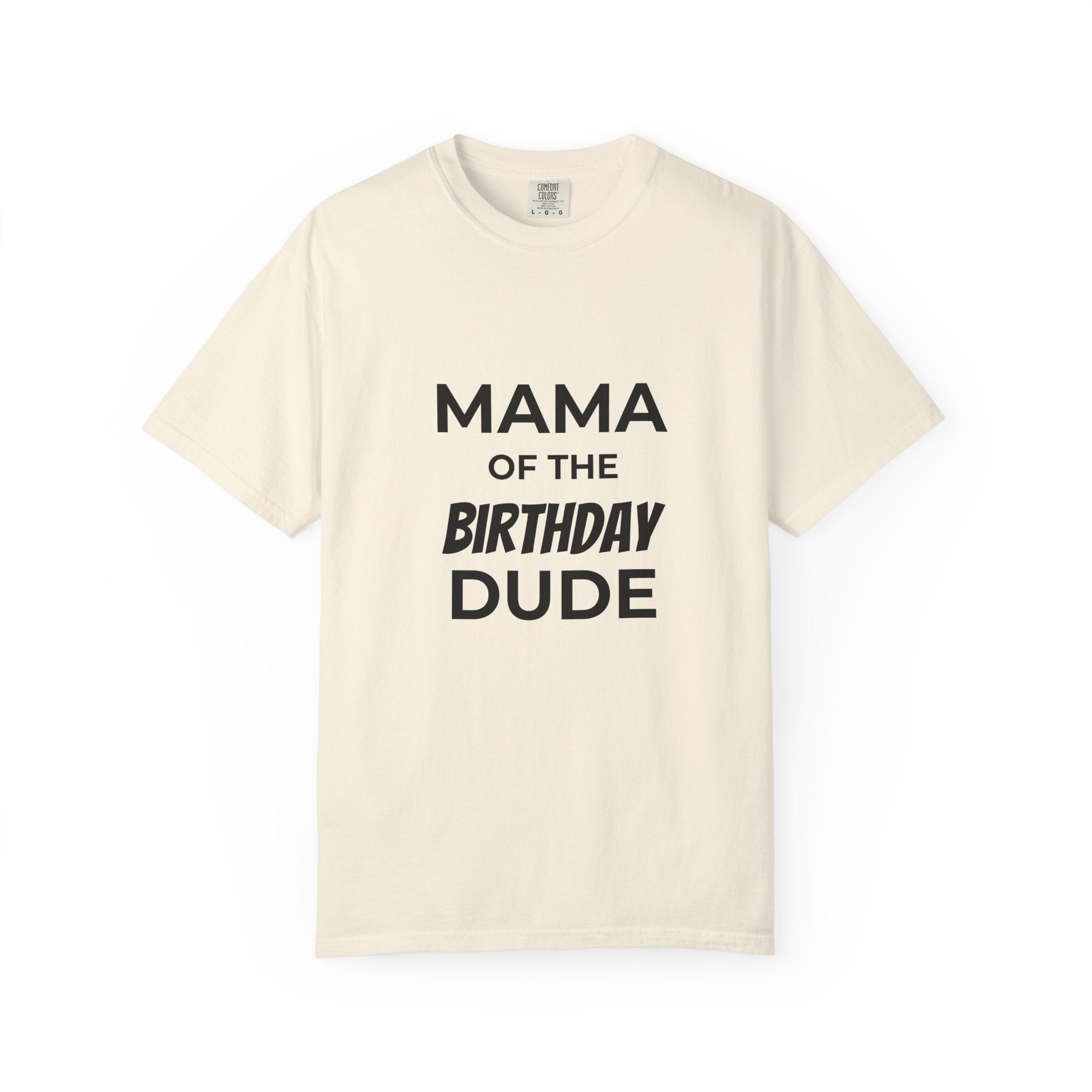 Mama of the Birthday Dude T-Shirt
