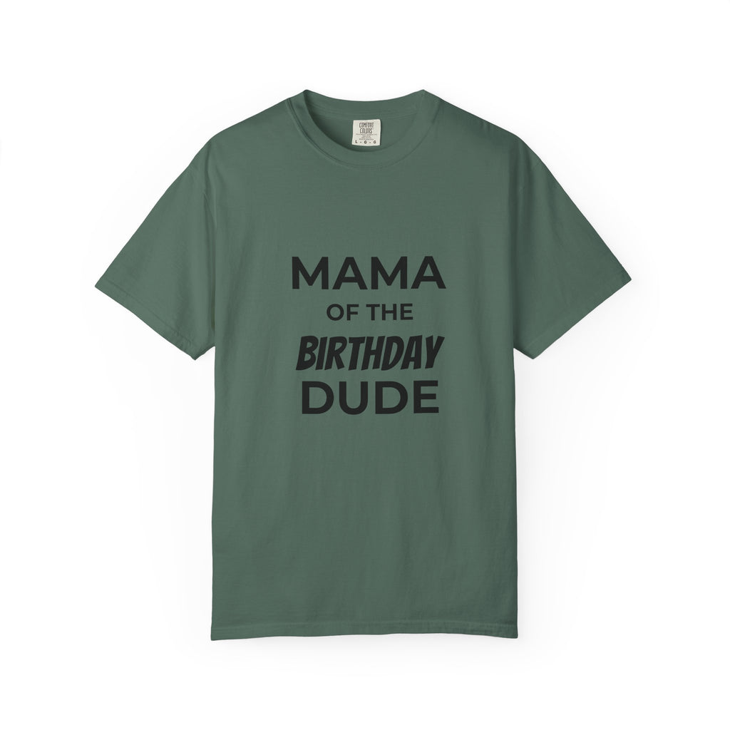 Mama of the Birthday Dude T-Shirt