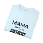 Mama of the Birthday Dude T-Shirt