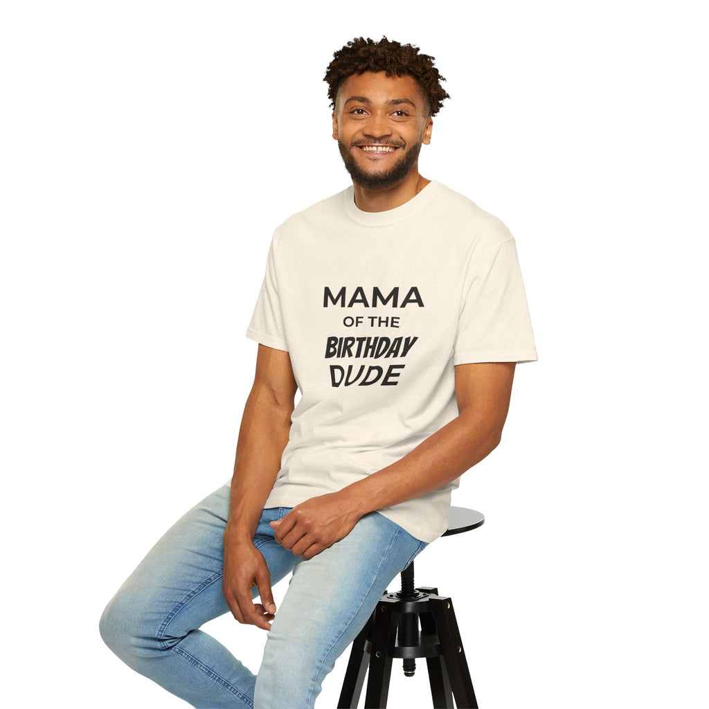 Mama of the Birthday Dude T-Shirt