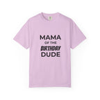 Mama of the Birthday Dude T-Shirt