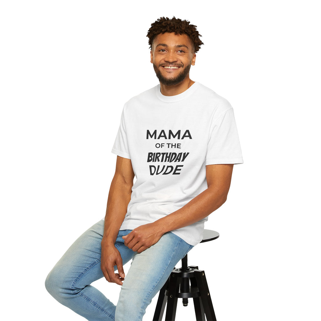 Mama of the Birthday Dude T-Shirt