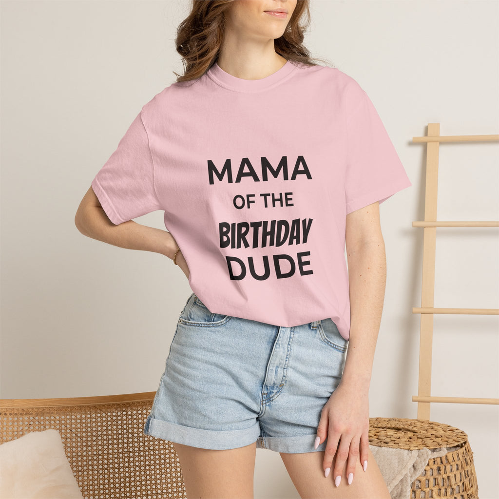 Mama of the Birthday Dude T-Shirt