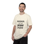 Mama of the Birthday Dude T-Shirt