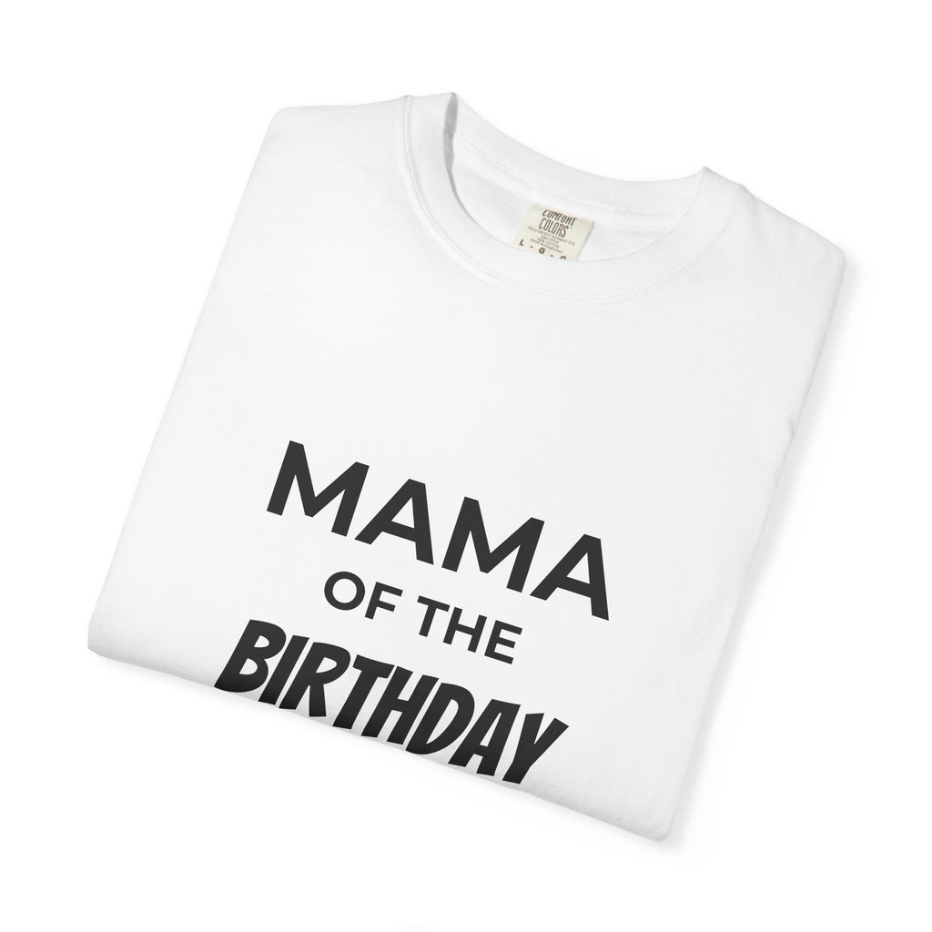 Mama of the Birthday Dude T-Shirt