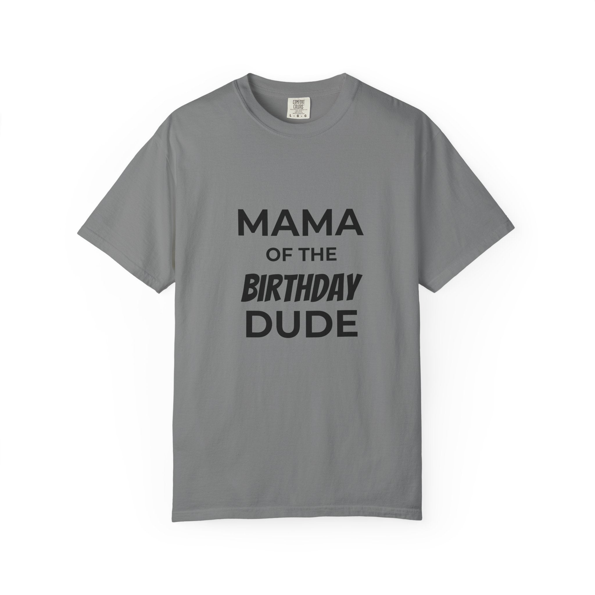 Mama of the Birthday Dude T-Shirt