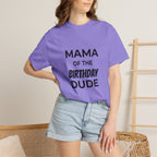 Mama of the Birthday Dude T-Shirt