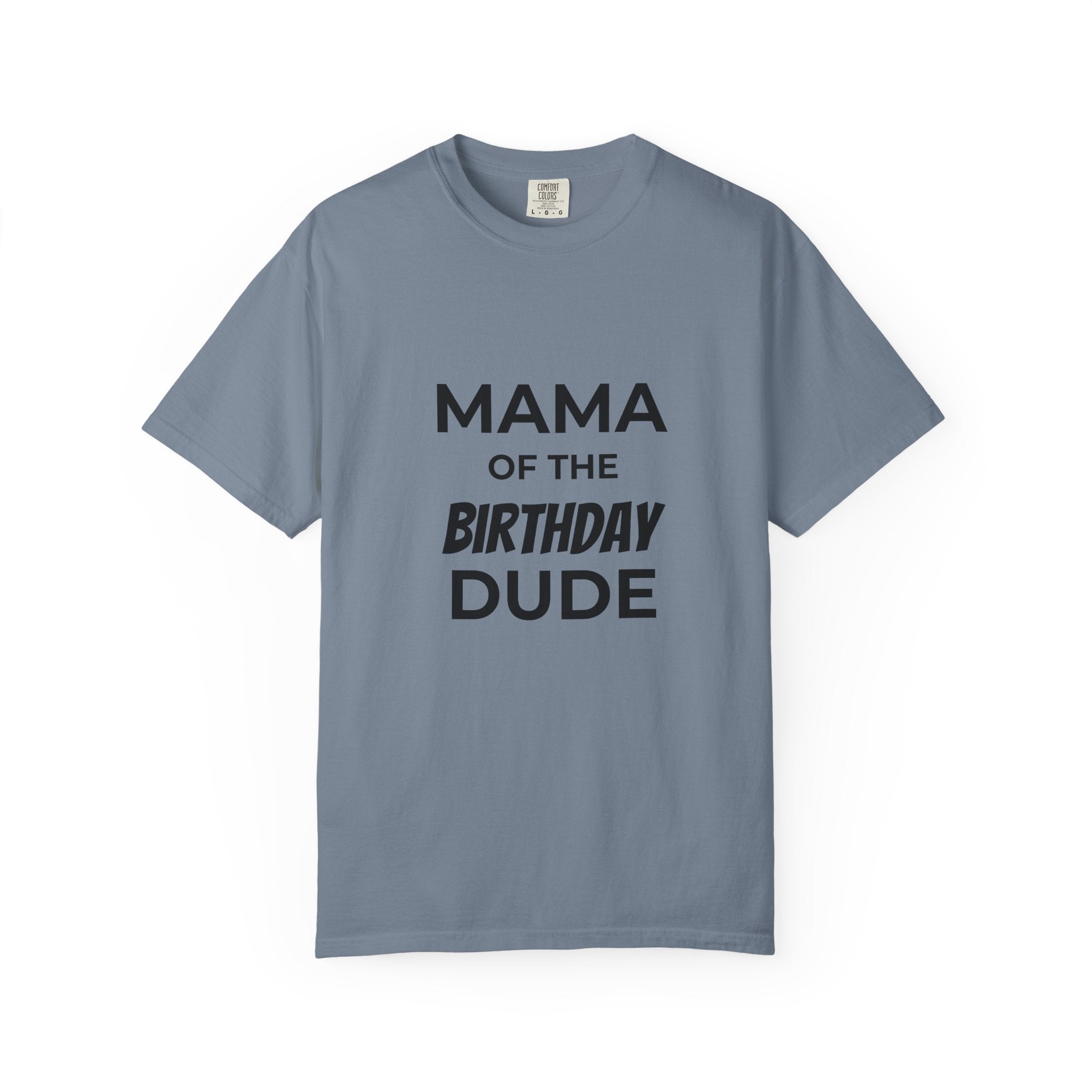 Mama of the Birthday Dude T-Shirt