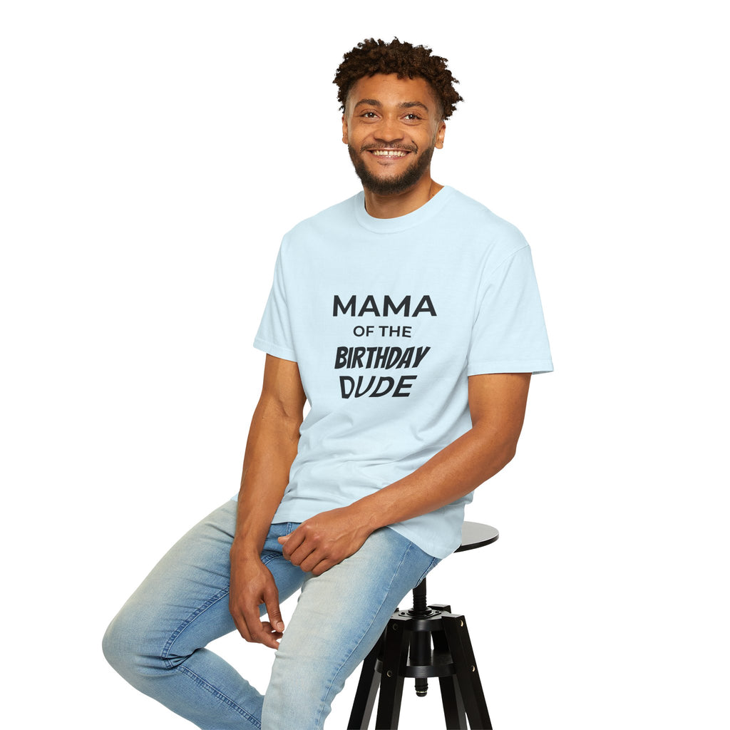Mama of the Birthday Dude T-Shirt