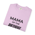 Mama of the Birthday Dude T-Shirt