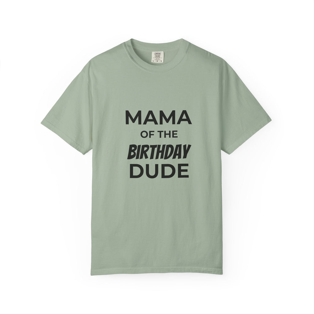 Mama of the Birthday Dude T-Shirt