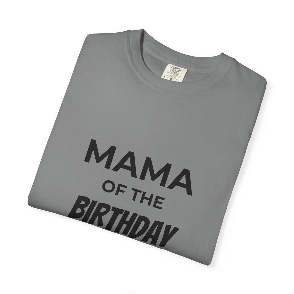 Mama of the Birthday Dude T-Shirt